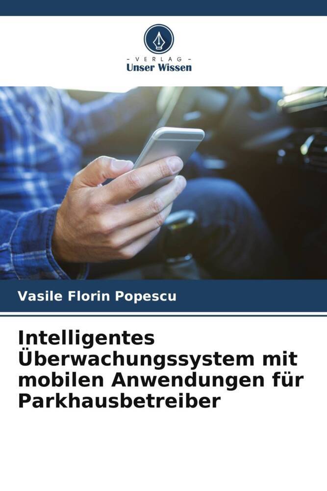 Intelligentes Überwachungssystem mit mobilen Anwendungen für Parkhausbetreiber