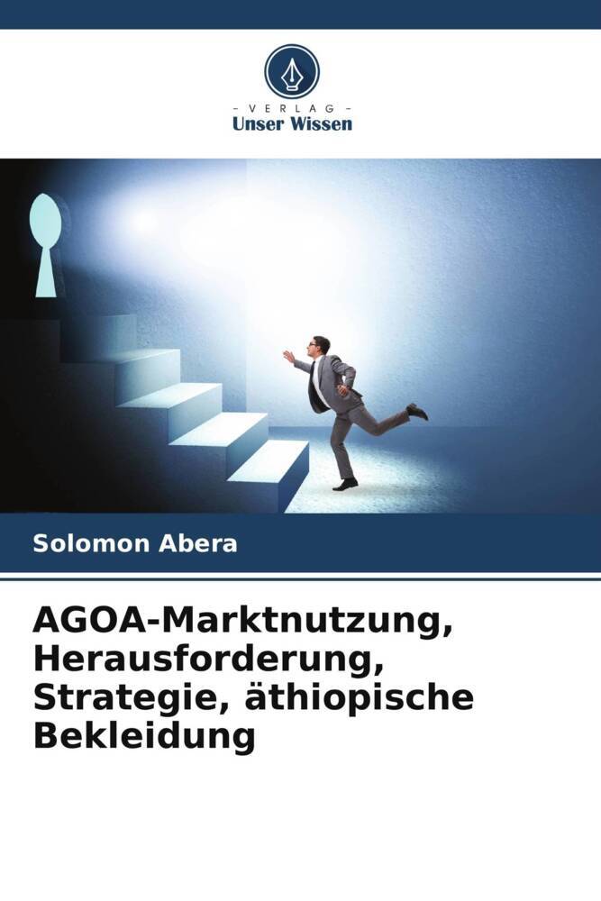 AGOA-Marktnutzung Herausforderung Strategie äthiopische Bekleidung