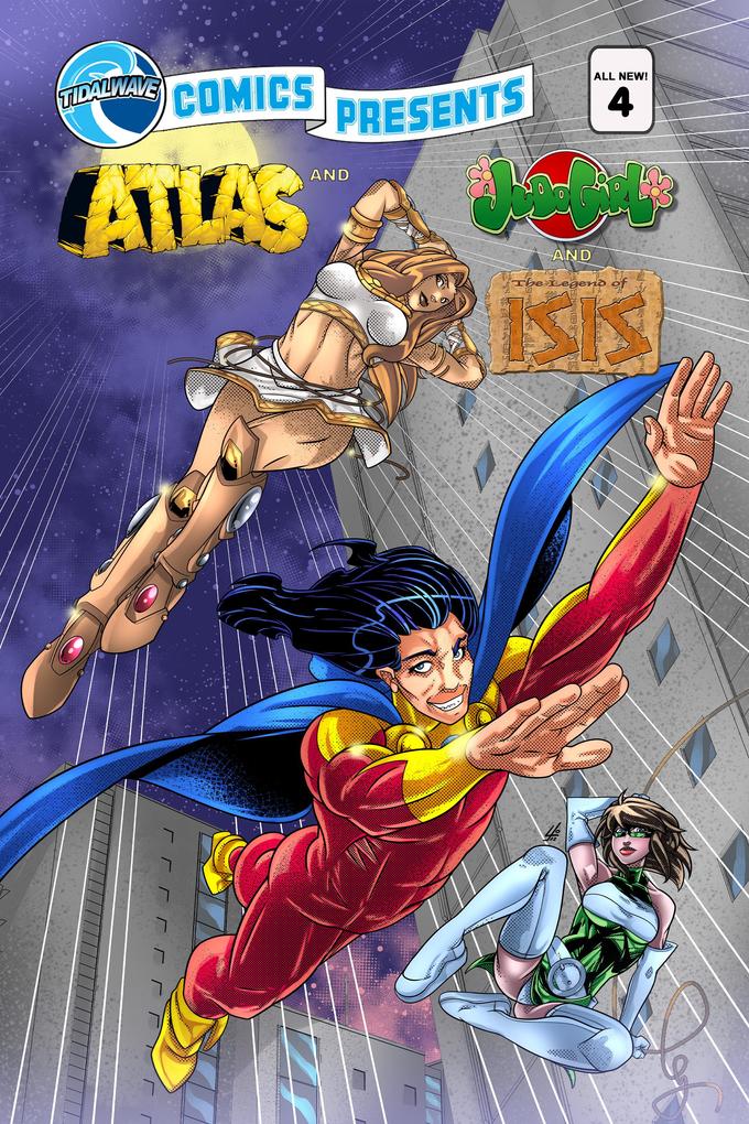 TidalWave Comics Presents #4: Legend of Isis Judo Girl and Atlas