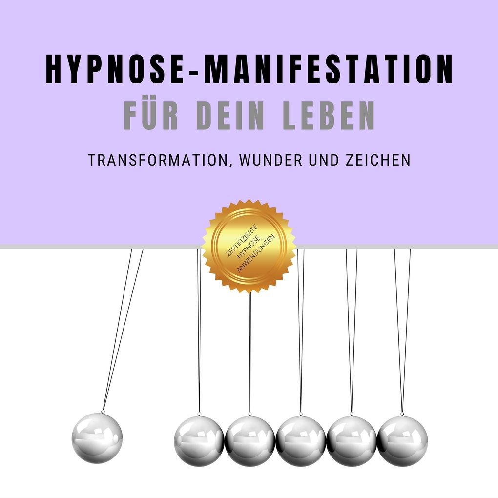 Selbsthypnose für Transformation Wunder & Zeichen