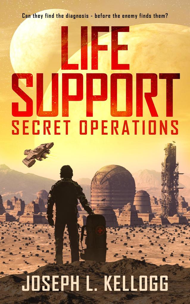 Life Support: Secret Operations