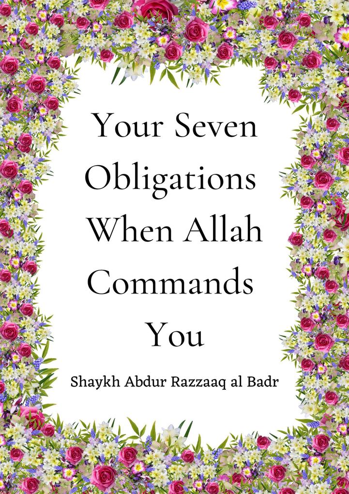 Your Seven Obligations When Allah Commands You