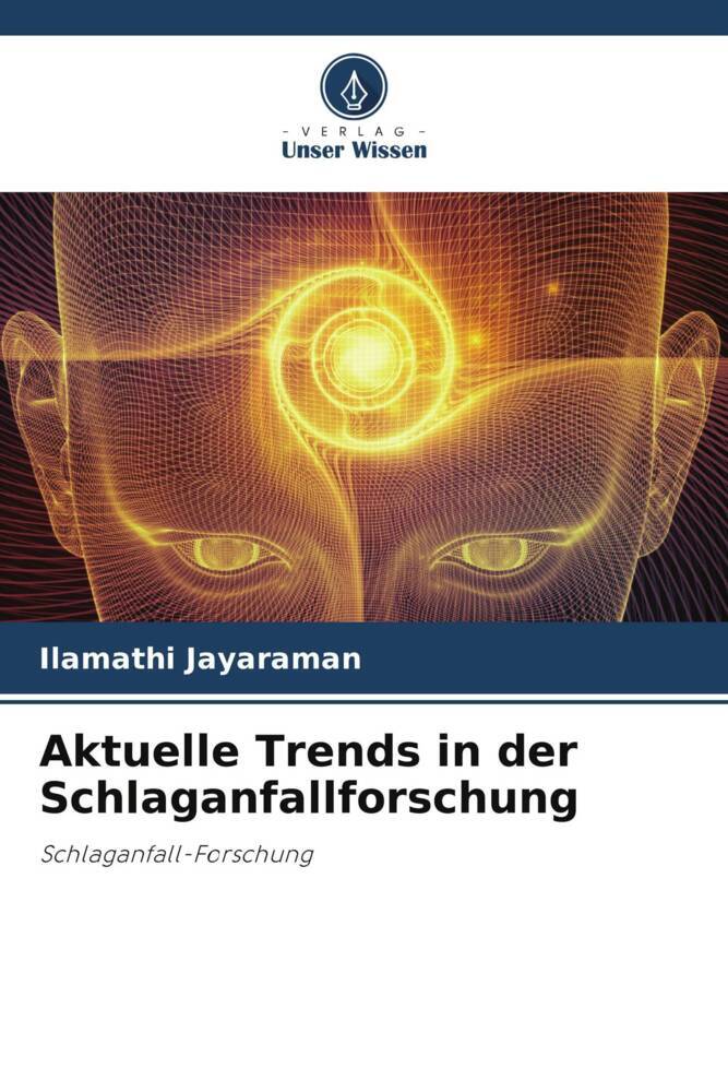 Aktuelle Trends in der Schlaganfallforschung
