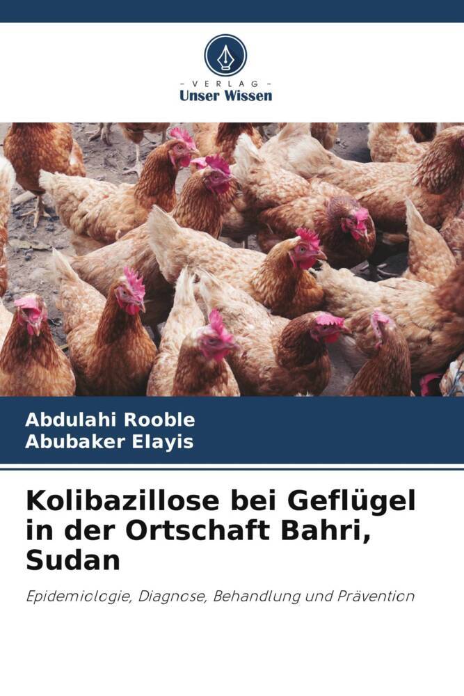 Kolibazillose bei Geflügel in der Ortschaft Bahri Sudan