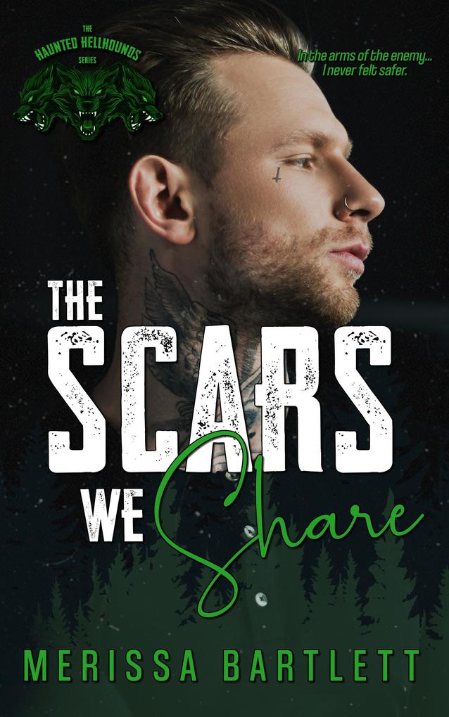 The Scars We Share (Haunted Hellhounds MC #4)