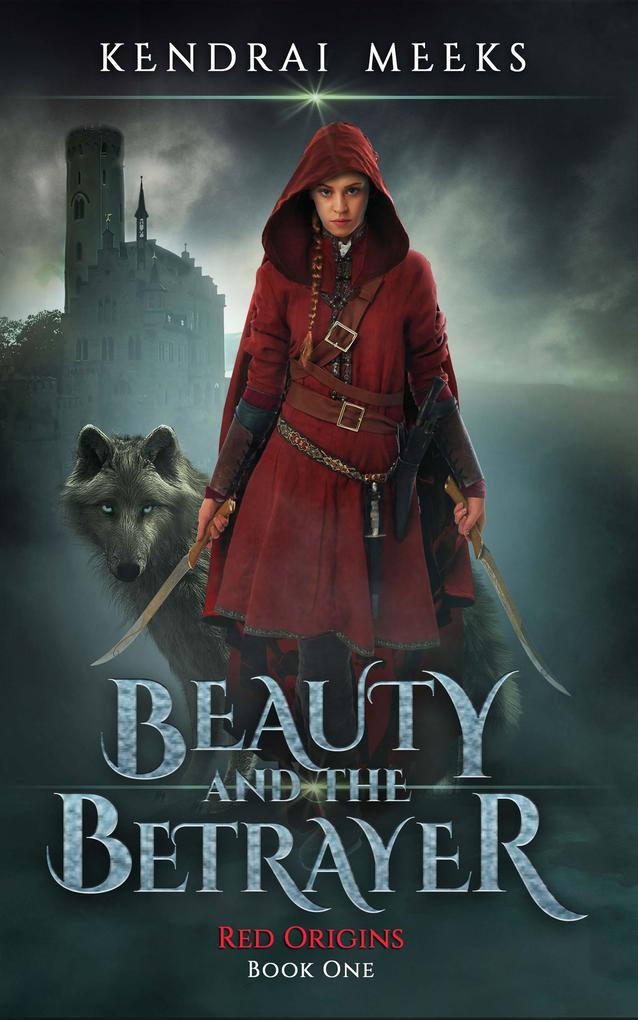 Beauty & the Betrayer (Red Origins #1)