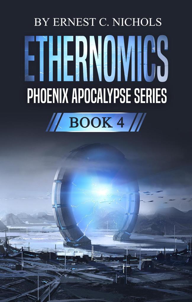 Ethernomics (Phoenix Apocalypse Series #4)