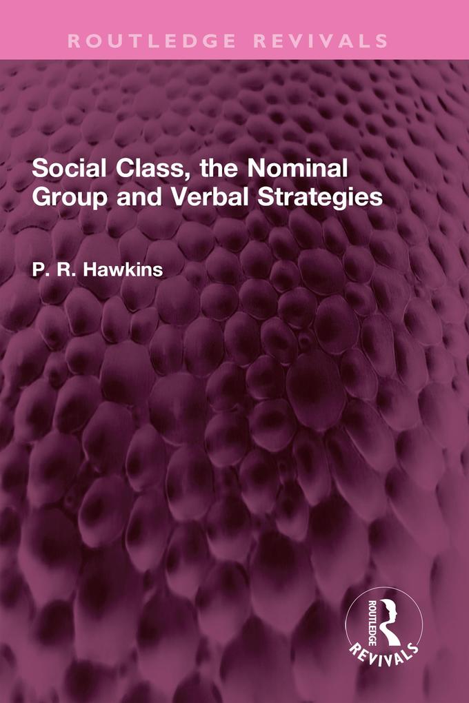 Social Class the Nominal Group and Verbal Strategies