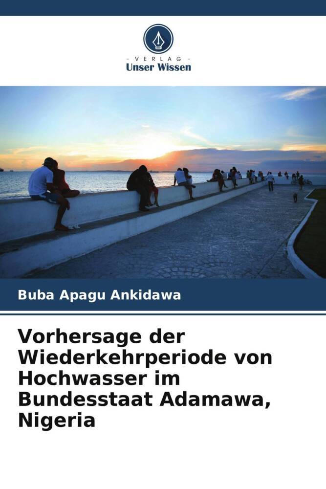 Vorhersage der Wiederkehrperiode von Hochwasser im Bundesstaat Adamawa Nigeria