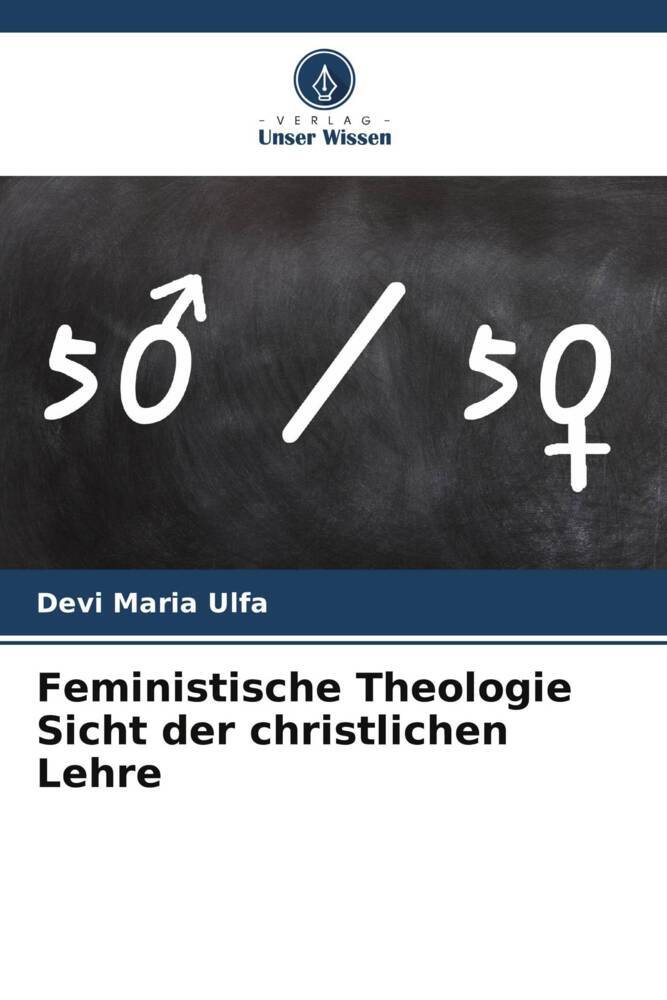 Feministische Theologie Sicht der christlichen Lehre