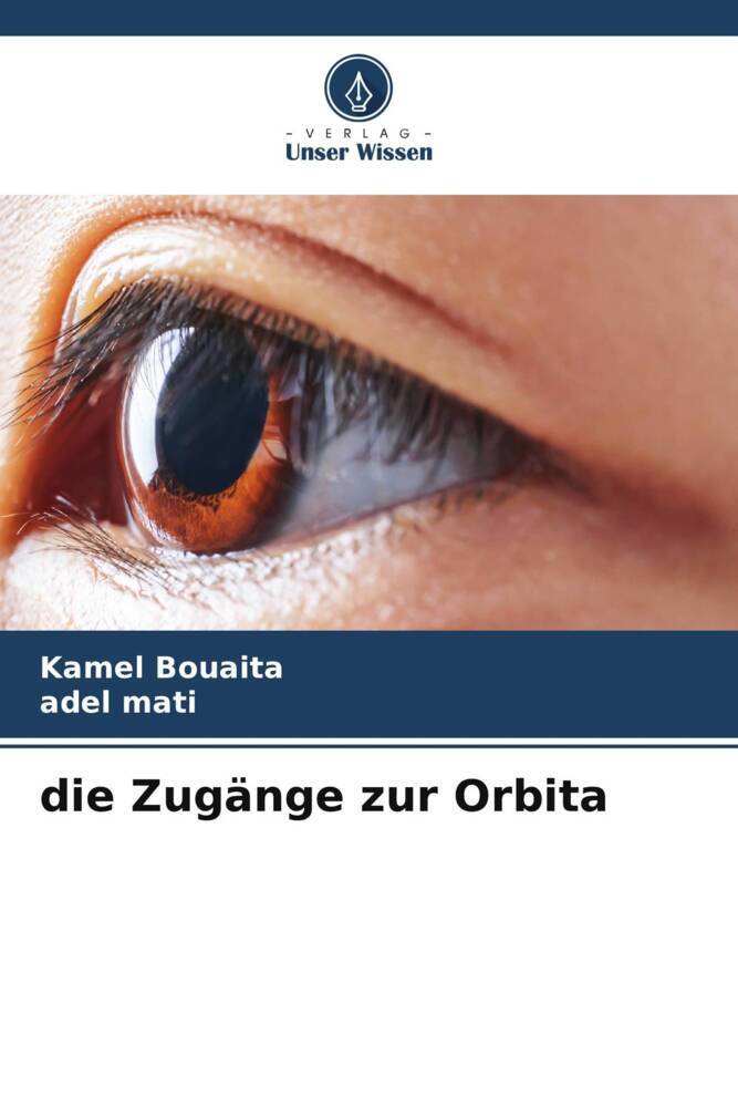 die Zugänge zur Orbita