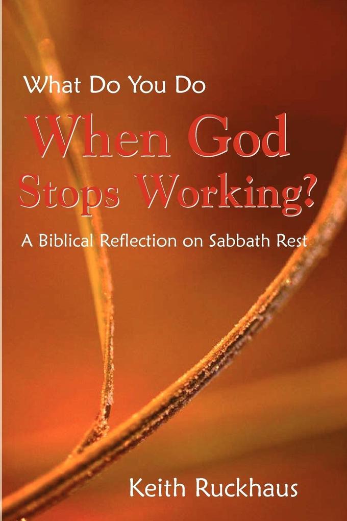 When God Stops Working