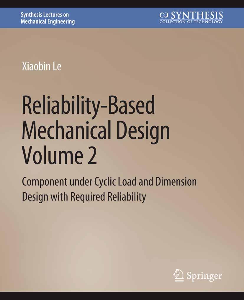 Reliability-Based Mechanical Design Volume 2