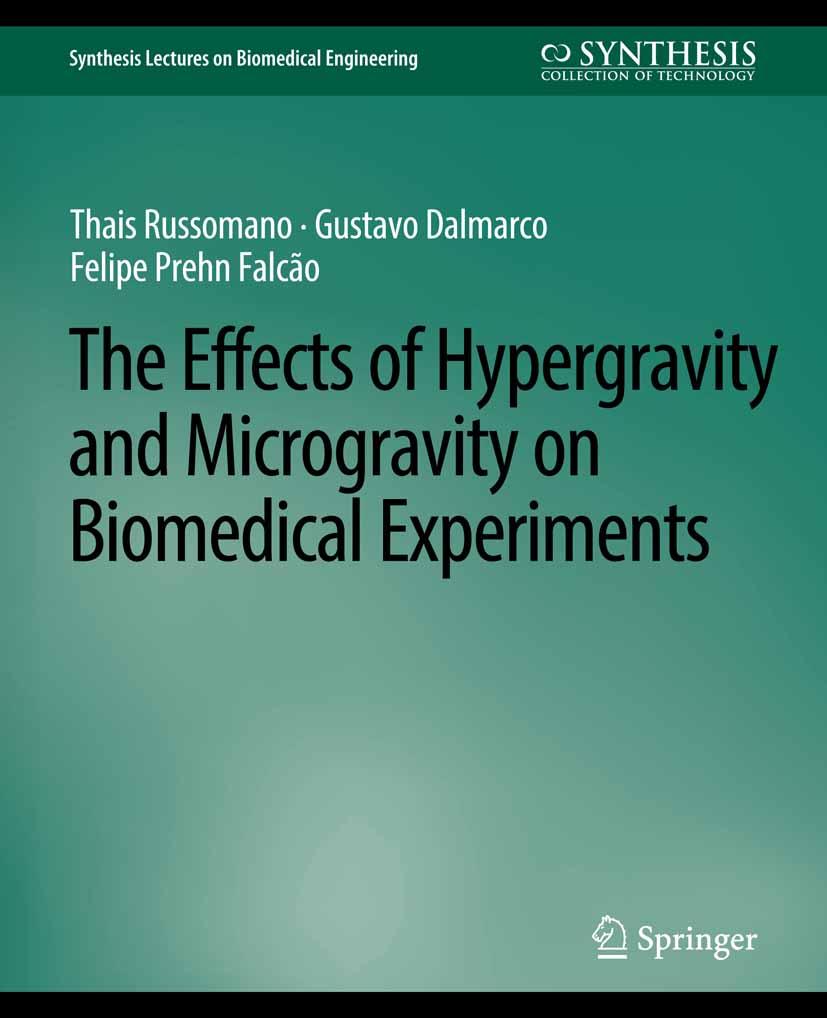 Effects of Hypergravity and Microgravity on Biomedical Experiments The