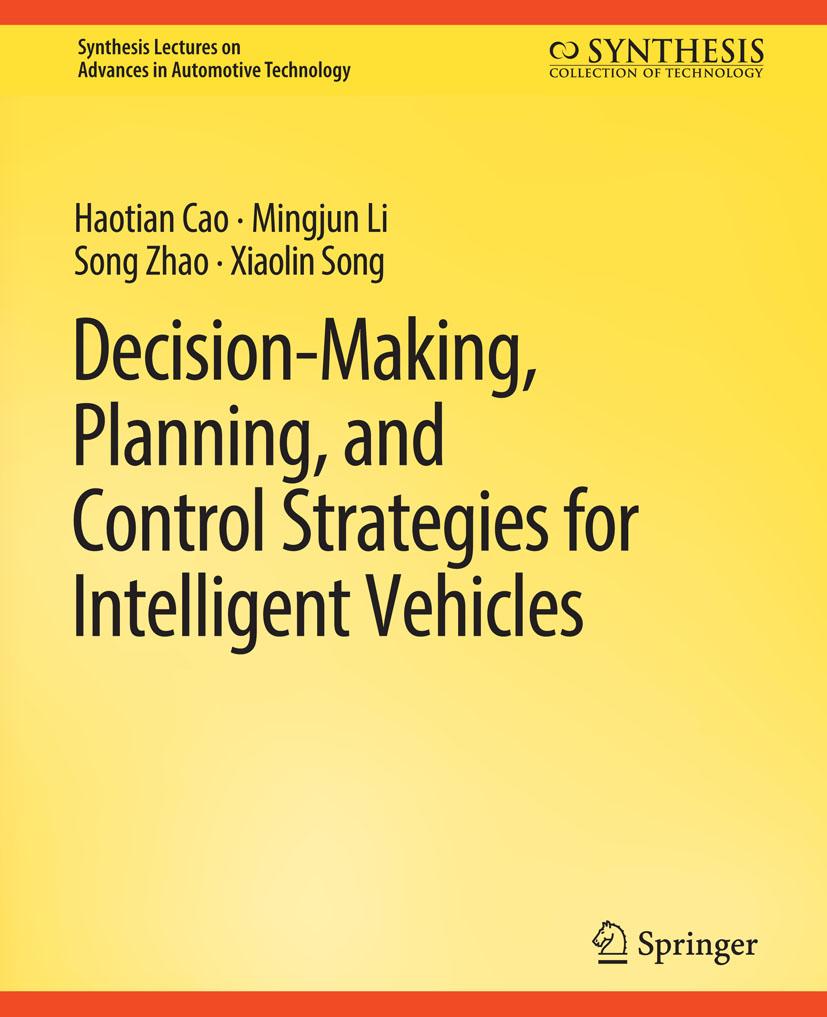 Decision Making Planning and Control Strategies for Intelligent Vehicles