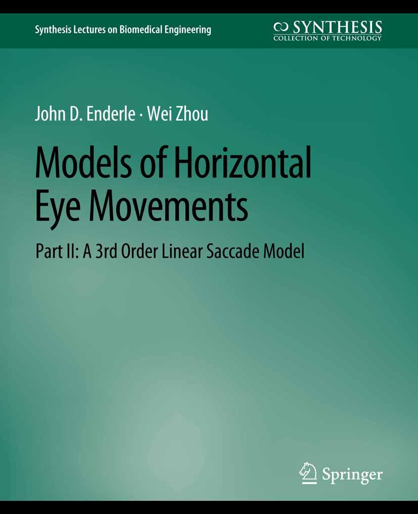 Models of Horizontal Eye Movements Part II