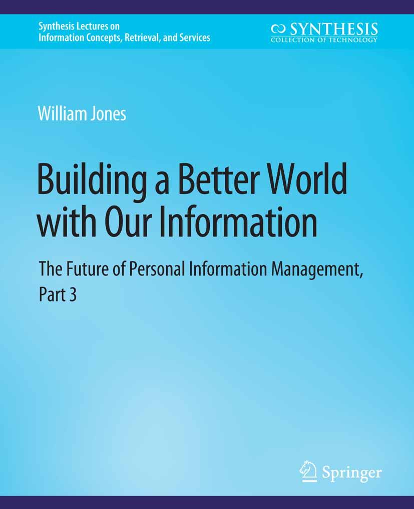 Building a Better World with Our Information