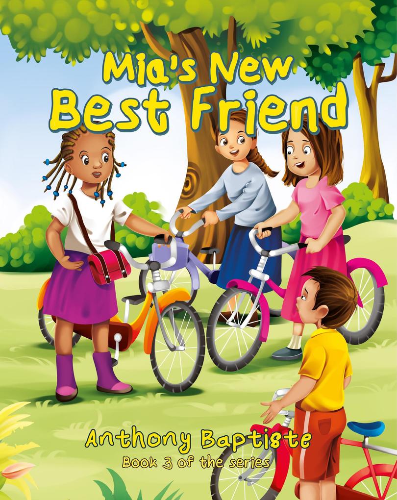 Mia‘s New Best Friend (My Mia series)