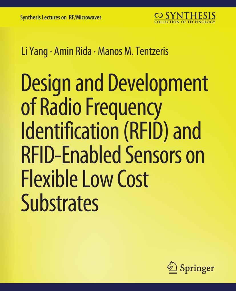  and Development of RFID and RFID-Enabled Sensors on Flexible Low Cost Substrates