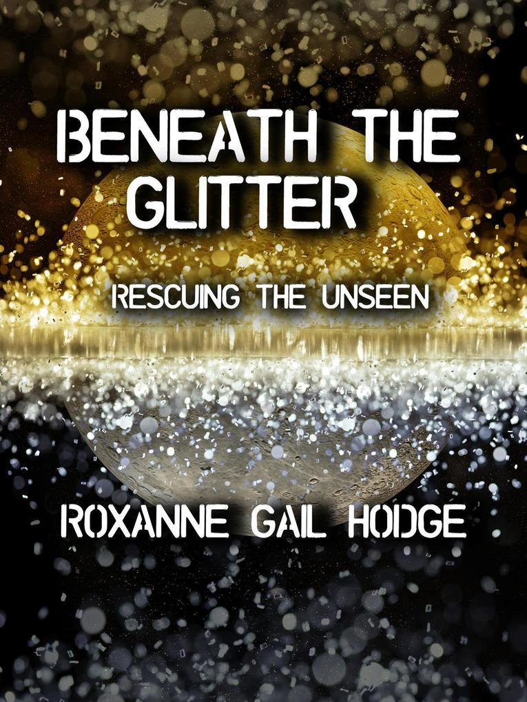Beneath The Glitter (A Monique and Reed Adventure #2)