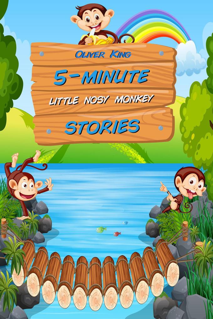 5-Minute Little Nosy Monkey Stories: 15 Original Bedtime Tales