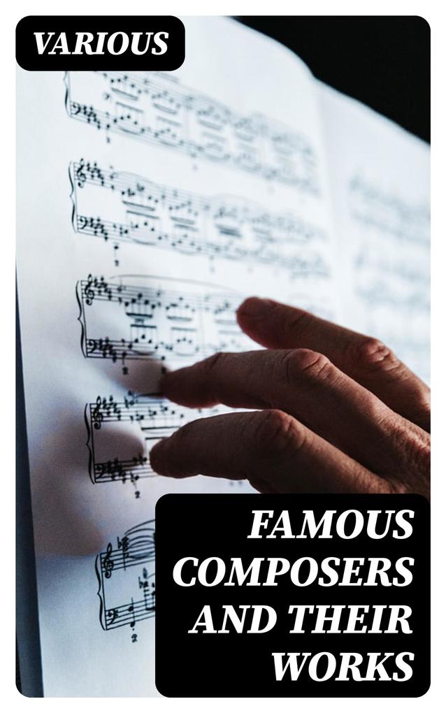 Famous Composers and Their Works
