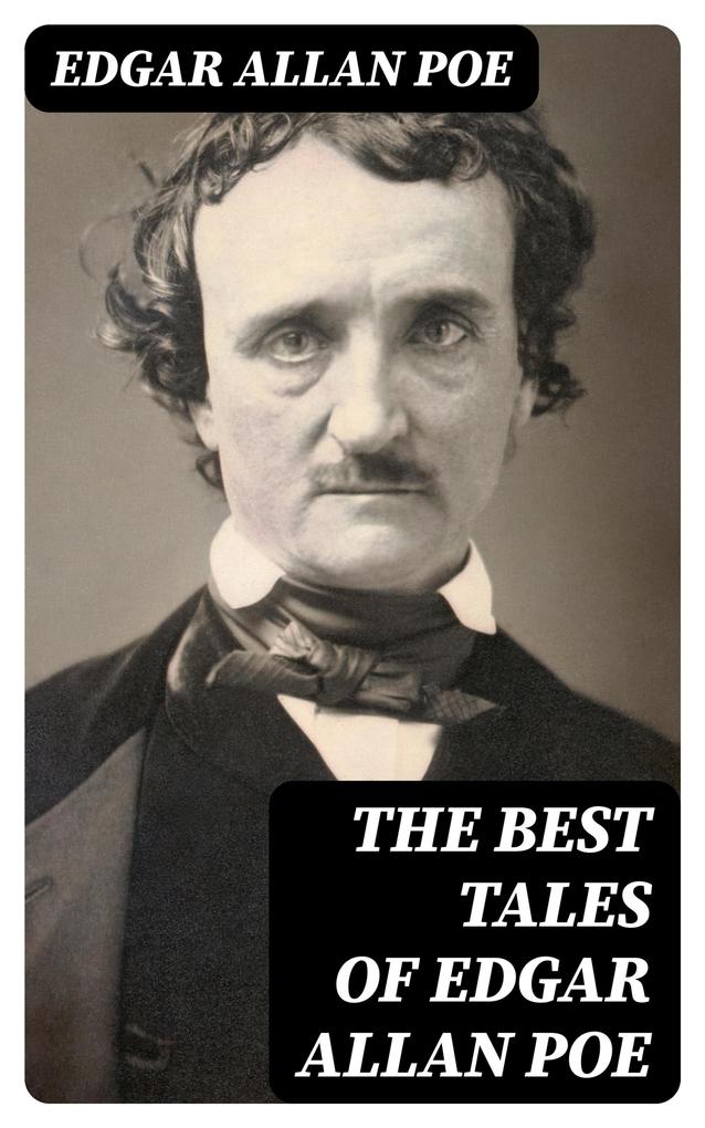 The Best Tales of Edgar Allan Poe