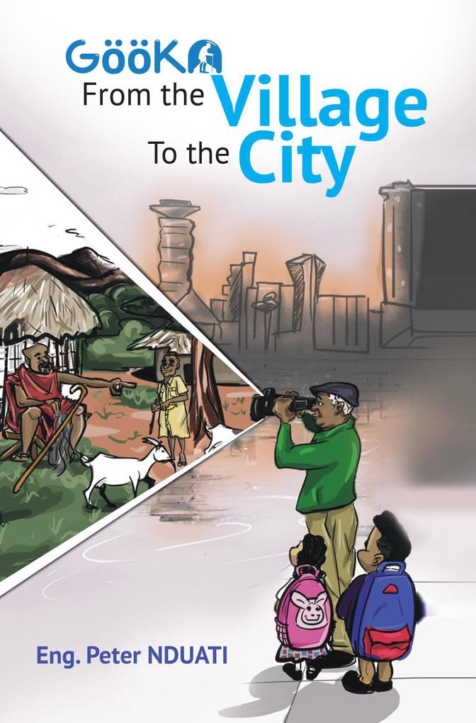 Gooka: From the Village to the City (1)