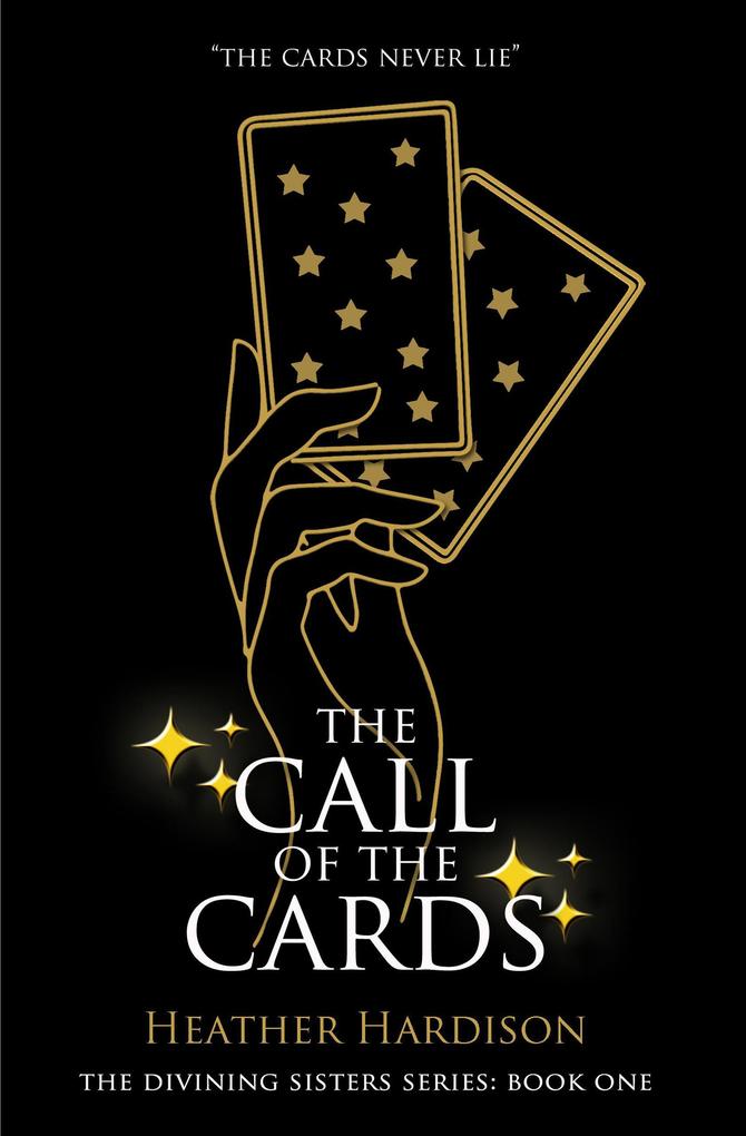 The Call Of The Cards (The Divining Sisters Book 1)