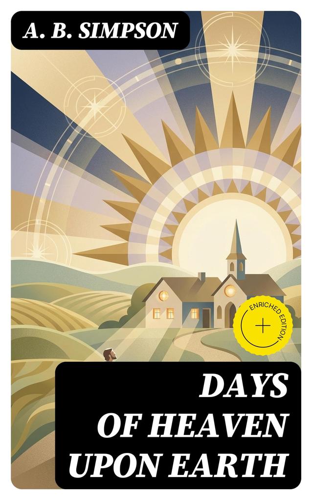 Days of Heaven Upon Earth