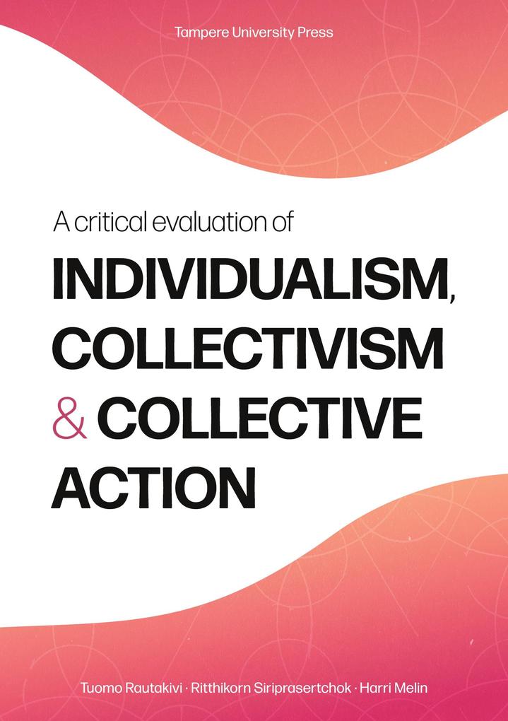A Critical Evaluation of Individualism Collectivism and Collective Action
