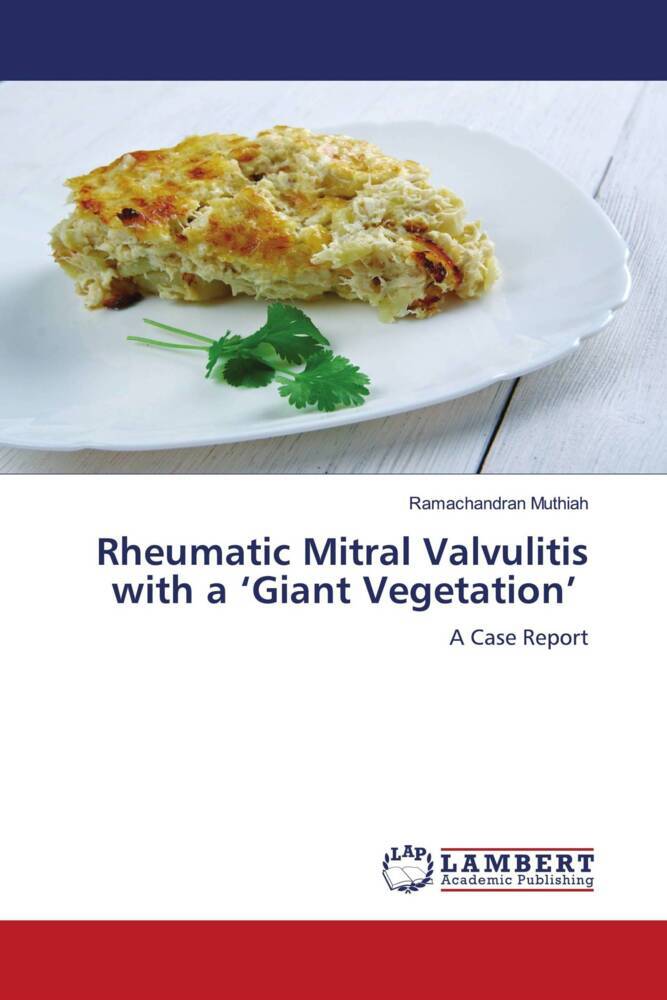 Rheumatic Mitral Valvulitis with a 'Giant Vegetation'