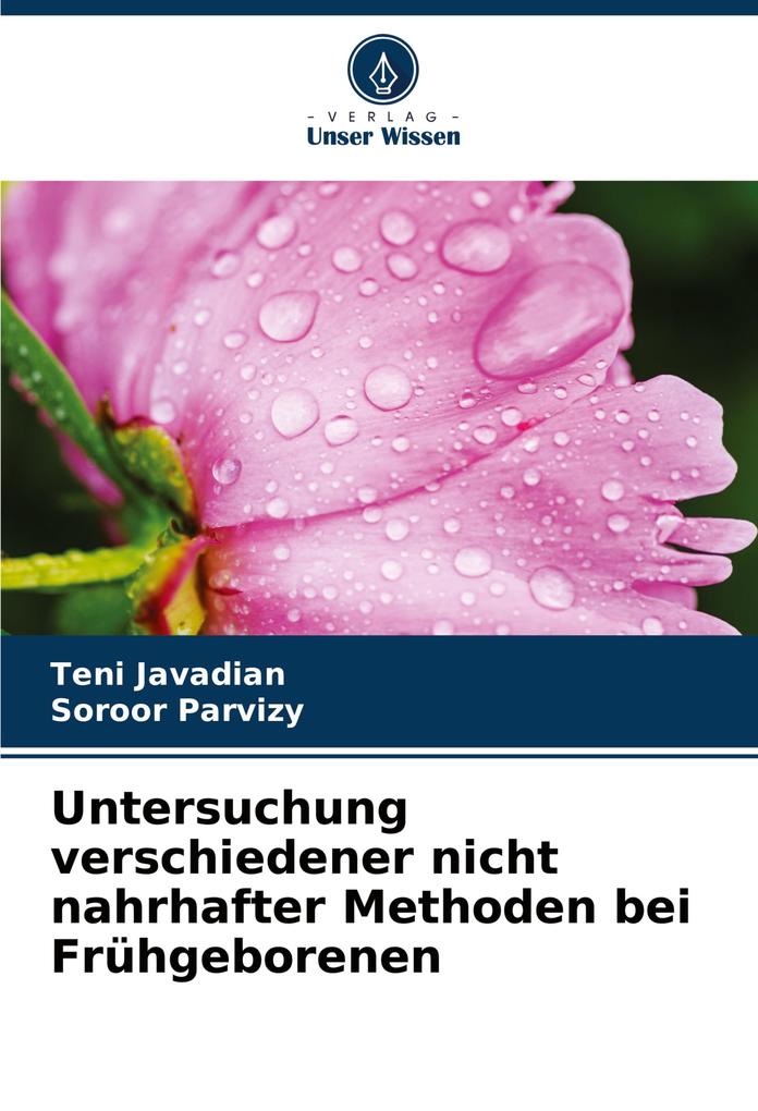 Untersuchung verschiedener nicht nahrhafter Methoden bei Frühgeborenen