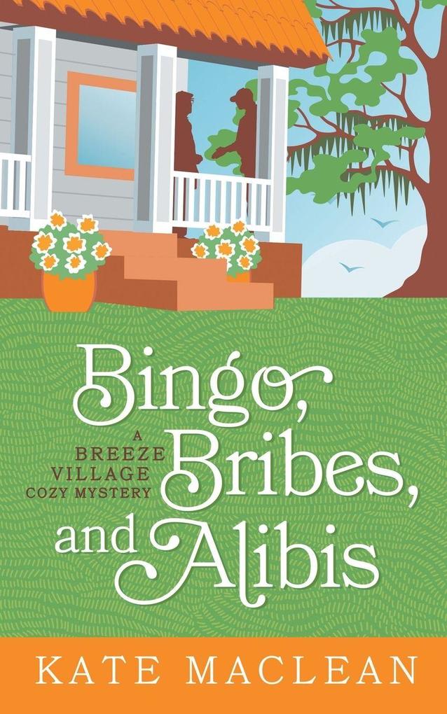 Bingo Bribes and Alibis