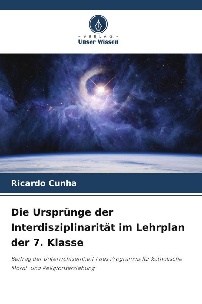 Die Ursprünge der Interdisziplinarität im Lehrplan der 7. Klasse
