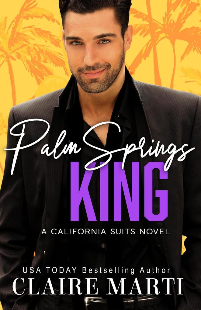 Palm Springs King (California Suits #5)
