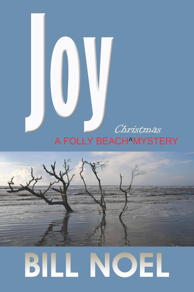 Joy: A Folly Beach Christmas Mystery (A Folly Beach Mystery #15)
