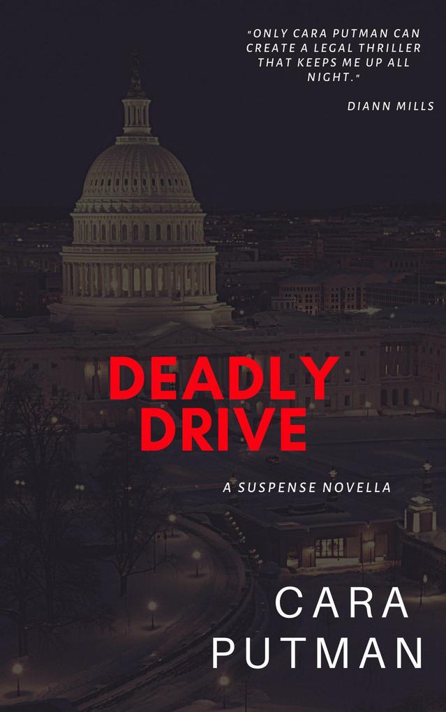 Deadly Drive: A Suspense Novella