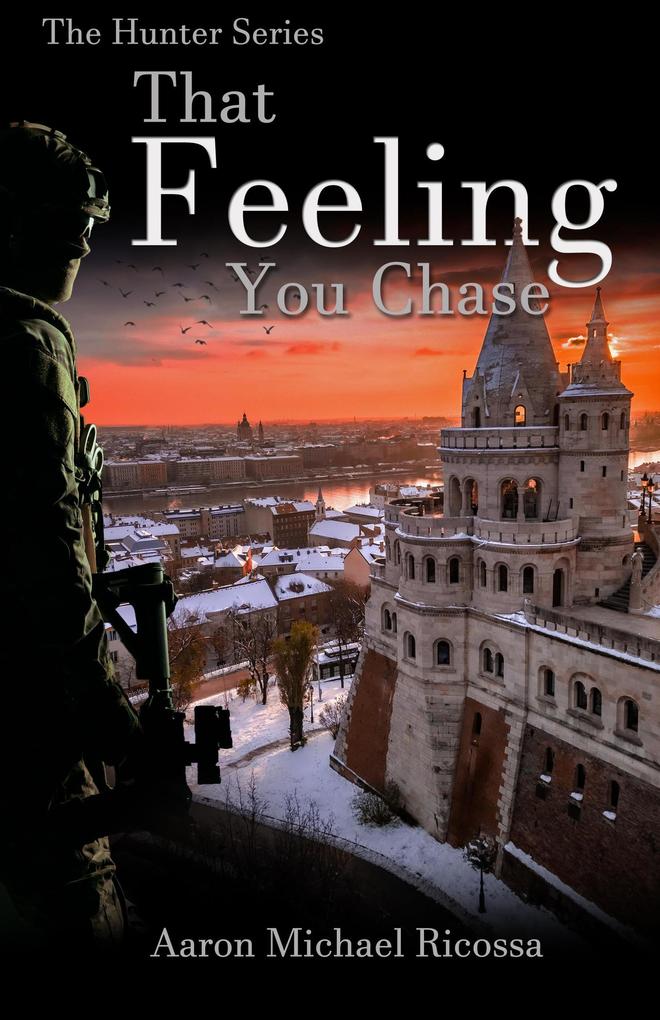 That Feeling You Chase (The Hunter Series #2)