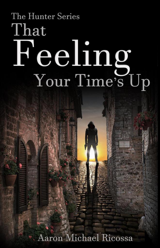 That Feeling Your Time‘s Up (The Hunter Series #3)