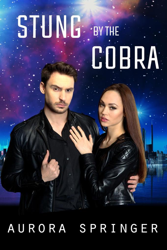Stung by the Cobra (Second Chances in Space #3)
