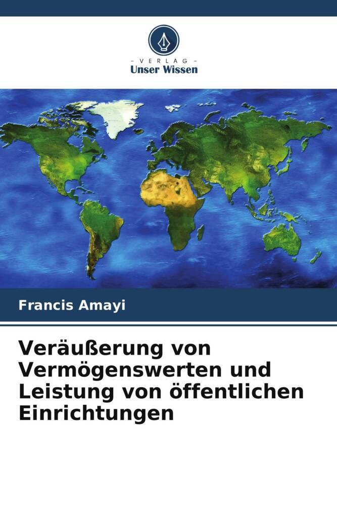 Veräußerung von Vermögenswerten und Leistung von öffentlichen Einrichtungen