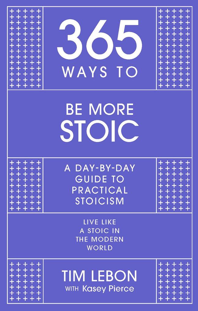Image of 365 Ways to be More Stoic