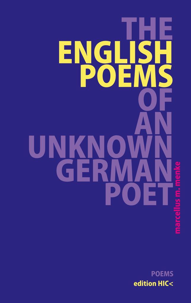The English Poems of an Unknown German Poet