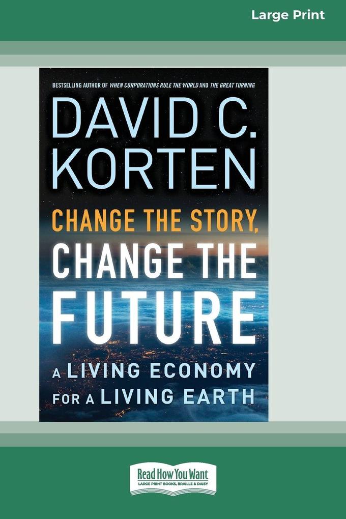 Change the Story Change the Future