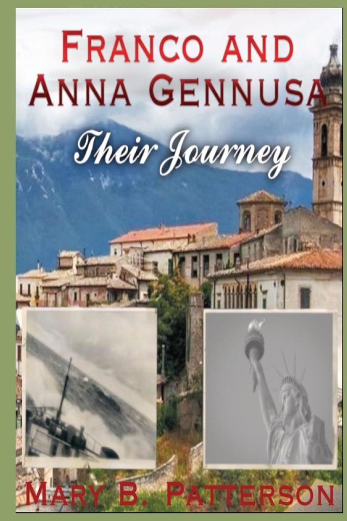 Franco and Anna Gennusa - Their Journey