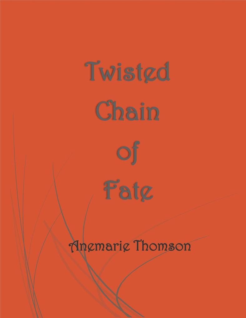 Twisted Chain of Fate