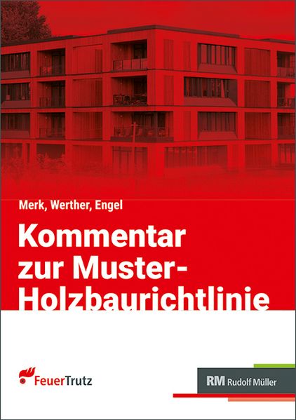 Kommentar zur Muster-Holzbaurichtlinie (MHolzBauRL)