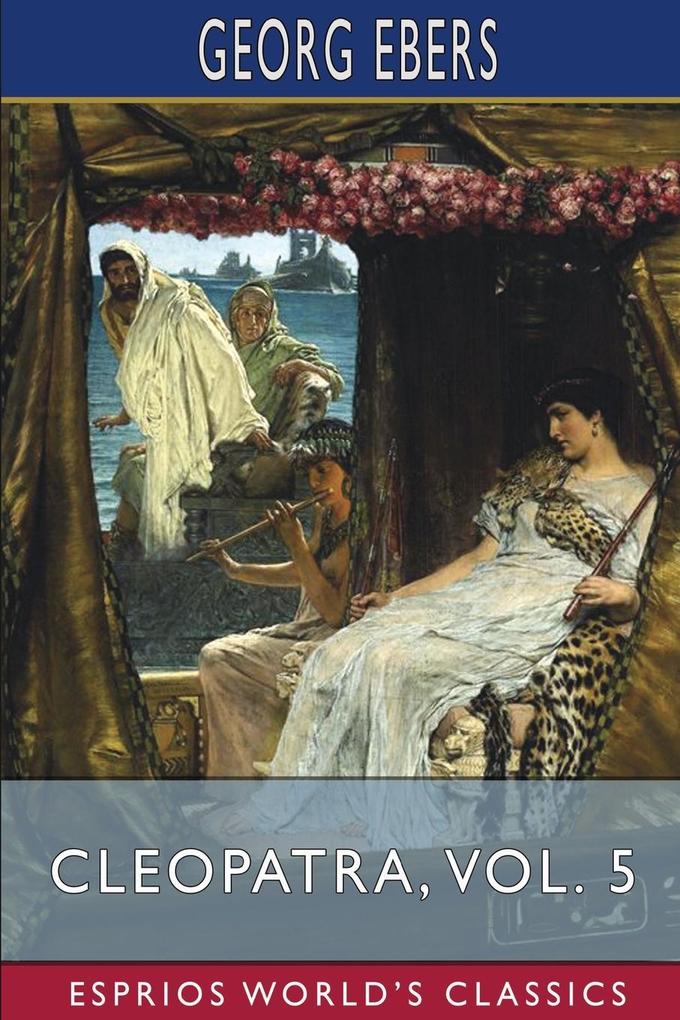 Cleopatra Vol. 5 (Esprios Classics)