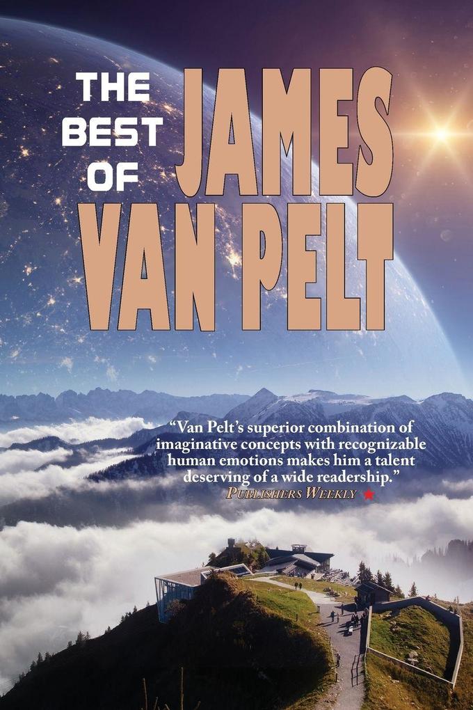 The Best of James Van Pelt
